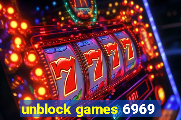 unblock games 6969